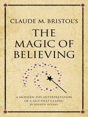 cover image of Claude M. Bristol's the Magic of Believing